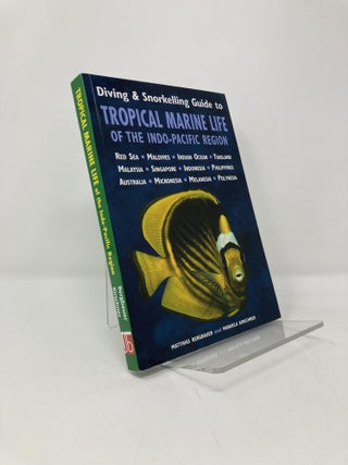 Item #139473 Diving & Snorkelling Guide to Tropical Marine Life of the Indo-Pacific Region....