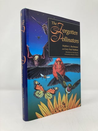 Item #139556 The Forgotten Pollinators. Stephen L. Buchmann, Gary Paul, Nabhan