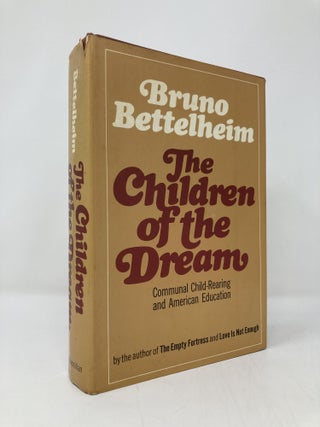 Item #139572 The Children of the Dream. Bruno Bettelheim