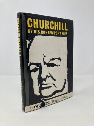Item #139800 Churchill by His Contemporaries