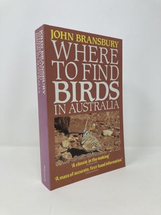 Item #139859 Where to Find Birds in Australia. John Bransbury