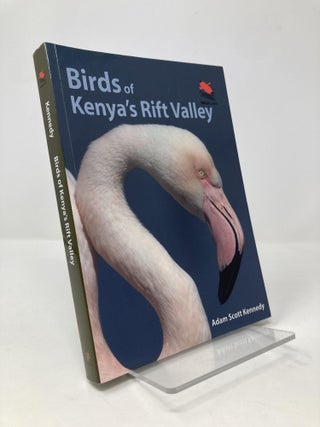 Item #139978 Birds of Kenya's Rift Valley (Wildlife Explorer Guides, 11). Adam Scott Kennedy