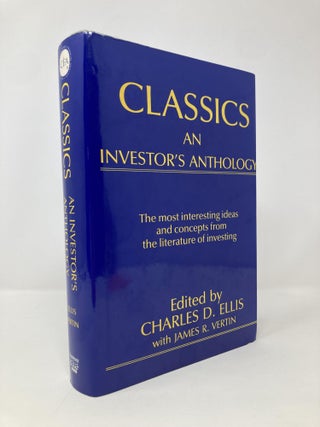 Item #140408 Classics: An Investor's Anthology. Charles D. Ellis, James R. Vertin