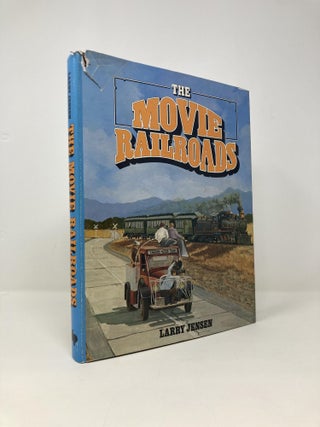 Item #140574 Movie Railroads. Larry Jensen