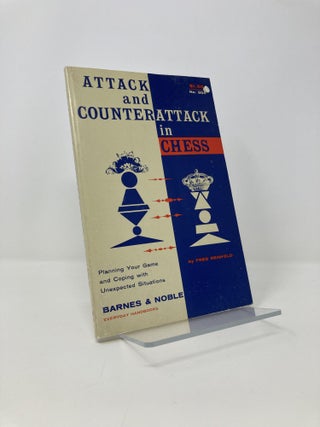 Item #140627 Attack and Counter Attack in Chess. Fred Reinfeld