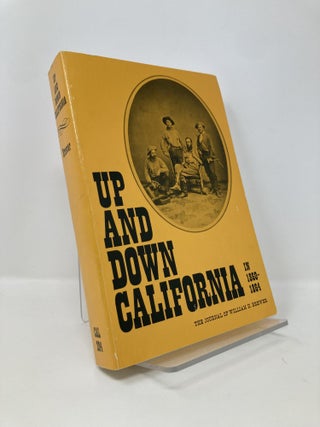 Item #140738 Up and Down California in 1860–1864: The Journal of William H. Brewer. William H....