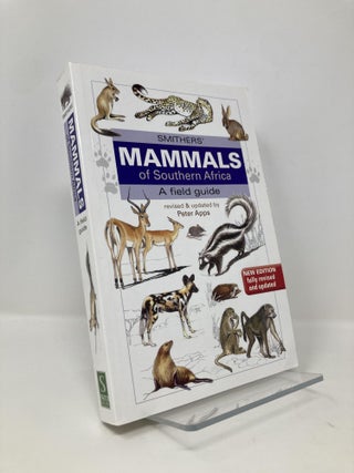 Item #140788 Smither’s Mammals of Southern Africa: A Field Guide. Peter Apps