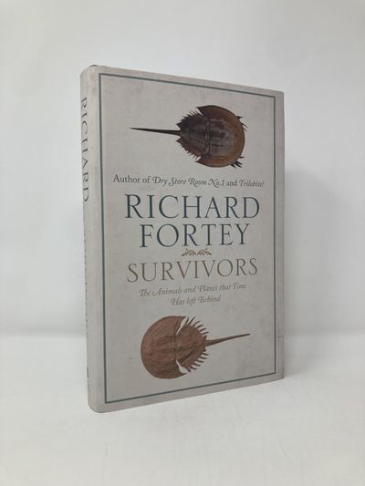 Survivors: The Animals and Plants that Time has Left Behind | Richard ...