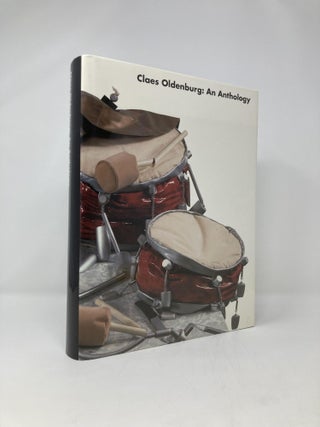 Item #141476 Claes Oldenburg: An Anthology. Claes Oldenburg, S., Germano, Celant, National...