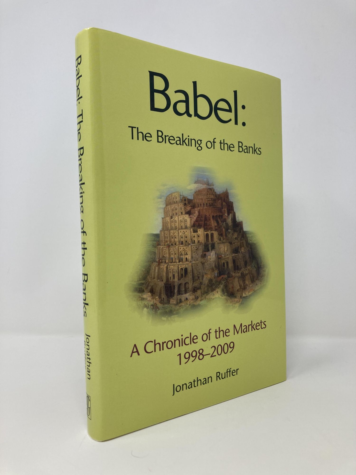Babel: The Breaking of the Banks | Jonathan Ruffer | First Edition