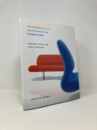 Item #142032 Sourcebook of Scandinavian Furniture: Designs for the 21st Century. Judith Gura