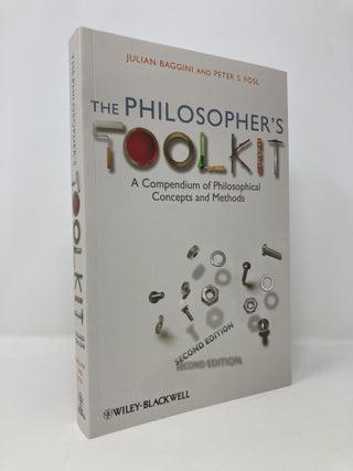 Item #142258 The Philosopher's Toolkit: A Compendium of Philosophical Concepts and Methods....
