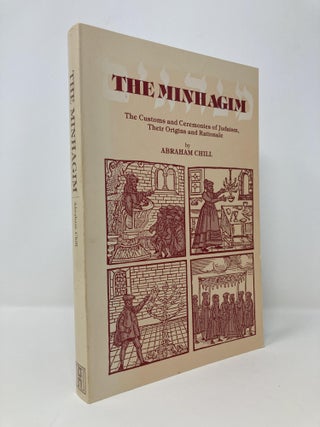 Item #142320 The Minhagim: The Customs and Ceremonies of Judaism, Their Origins and Rationale....