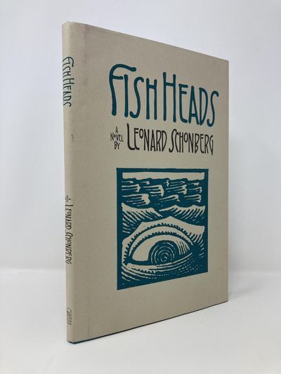 Fish Heads | Leonard Schonberg | First Edition