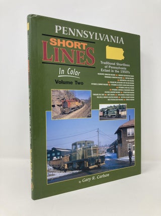 Item #142469 Pennsylvania Shortlines in Color, Vol. 2. Gary R. Carlson