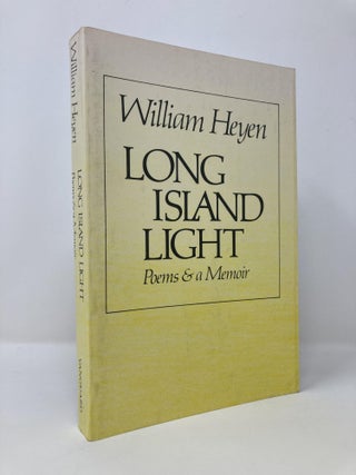 Item #143178 Long Island Light ; Poems and a Memoir. William Heyen
