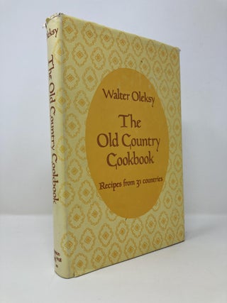 Item #143435 The Old Country Cookbook. Walter G. Oleksy