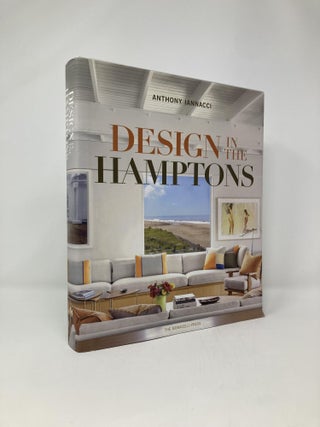 Item #143698 Design in the Hamptons. Anthony Iannacci