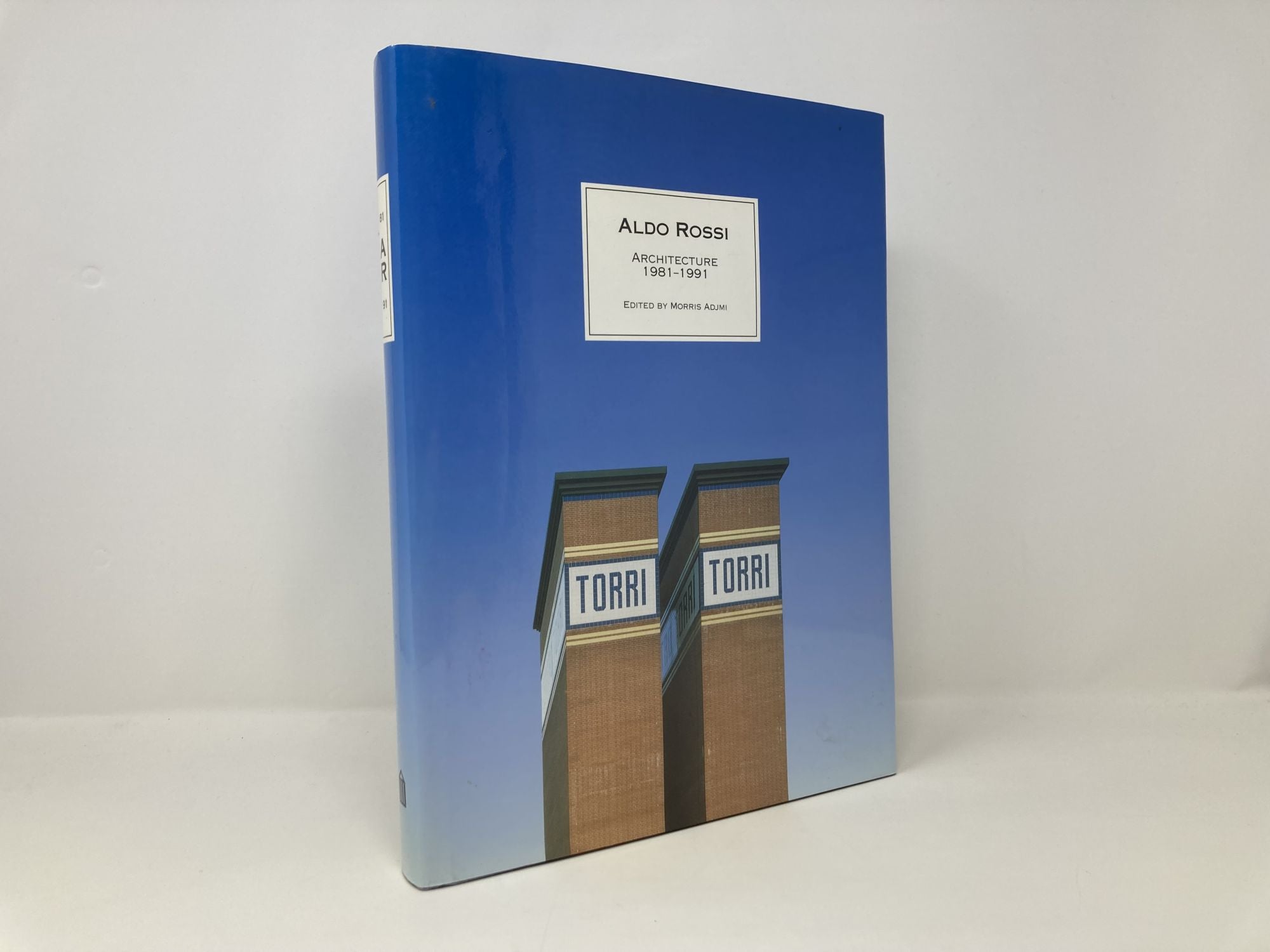 Aldo Rossi: Architecture 1981-1991 by Morris Adjmi on Sag Harbor Books