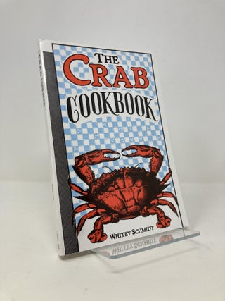 Item #143864 The Crab Cookbook. Whitey Schmidt