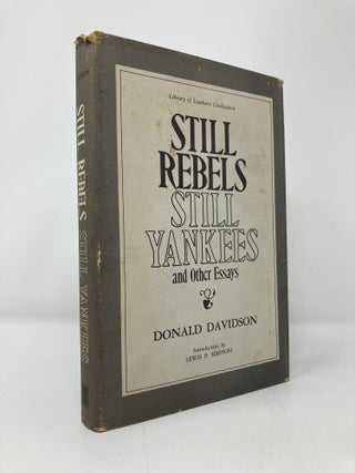 Item #143926 Still Rebels, still Yankees,: And other essays. Donald Davidson