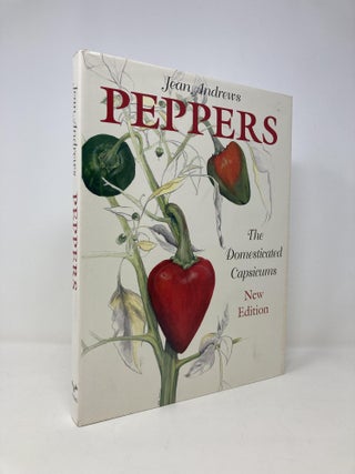 Item #144101 Peppers: The Domesticated Capsicums, New Edition. Jean Andrews