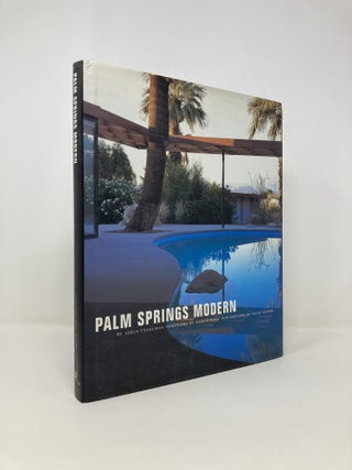 Item #144245 Palm Springs Modern: Houses in the California Desert. Adele Cygelman