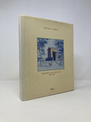 Item #144649 Michael Graves: Buildings and Projects 1966-1981. Ted Bickford, Vincent, Scully