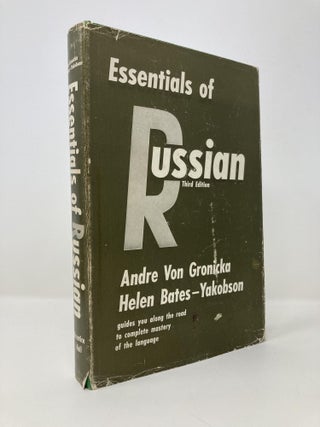 Item #144789 Essentials of Russian Third Edition. Andre Von Gronicka, Helen Bates, Yakobson