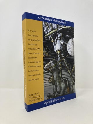 Item #144826 Cervantes' 'Don Quixote' (The Open Yale Courses Series). Roberto Gonzalez Echevarria