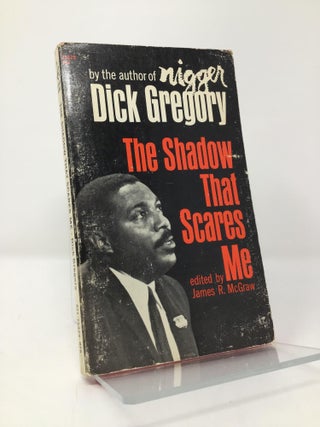 Item #144926 The Shadow That Scares Me. Dick Gregory