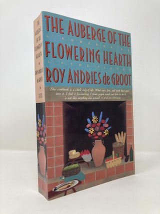 Item #145367 The Auberge of the Flowering Hearth (Cookbook). Roy Andries de Groot