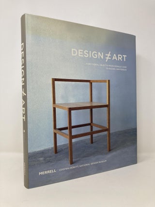 Item #146132 Design Art: Functional Objects from Donald Judd to Rachel Whiteread. Barbara...