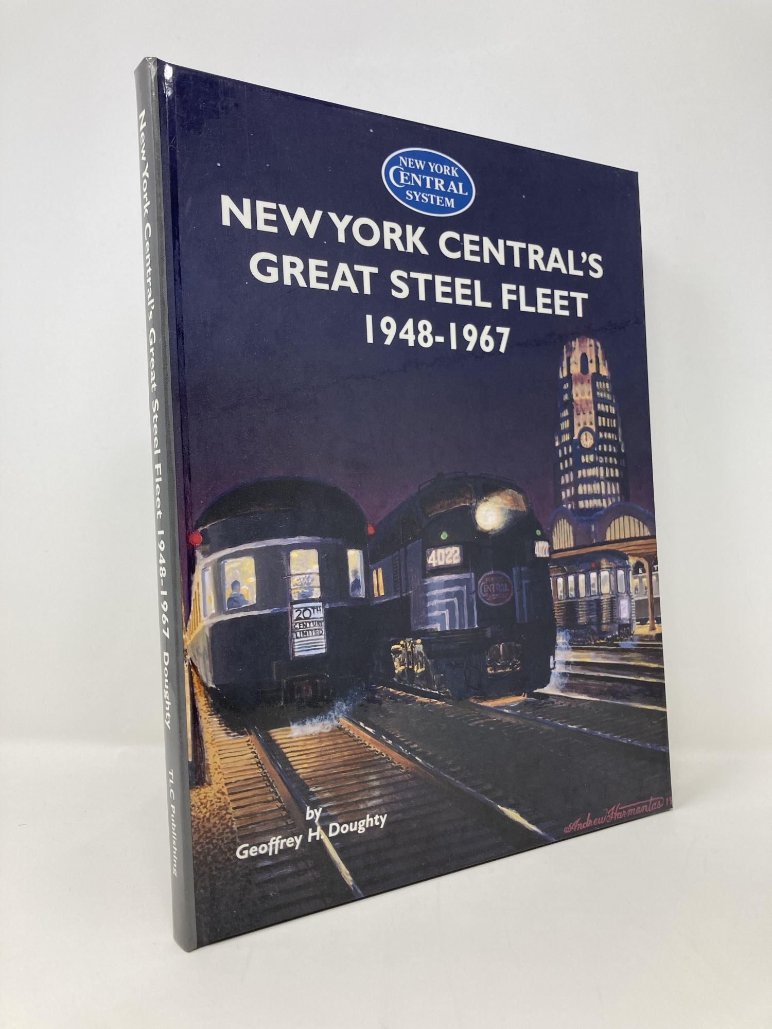 New York Central's Great Steel Fleet 1948-1967 | Geoffrey H. Doughty ...