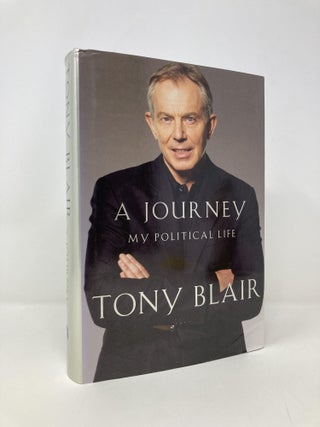 Item #146602 A Journey: My Political Life. Tony Blair