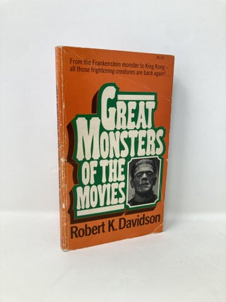 Item #146761 Great monsters of the movies. Robert K. Davidson