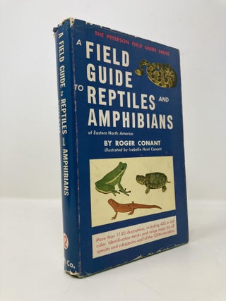 Item #146767 Field Guide to Reptiles and Amphibians :PETERSON. Roger Conant