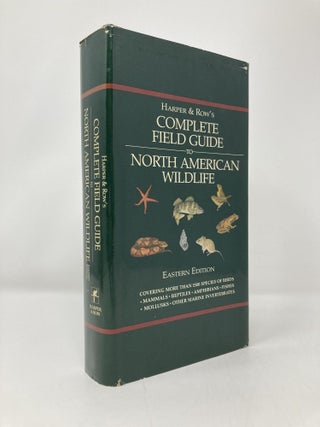 Item #146770 Harper and Row's Complete Field Guide to North American Wildlife: Eastern Edition....