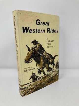 Item #147815 Great Western Rides. Dabney Otis Collins