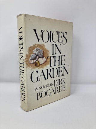 Item #147860 Voices in the Garden. Dirk Bogarde