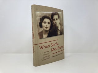 When Sonia Met Boris: An Oral History of Jewish Life under Stalin (Oxford Oral History Series)