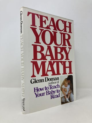 Item #148043 Teach Your Baby Math. Glenn J. Doman