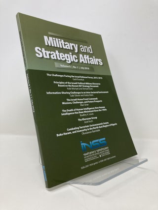 Item #148248 Military and Strategic Affairs (Volume 8 No. 1 July 2016). Amos Yadlin, Gabi Siboni