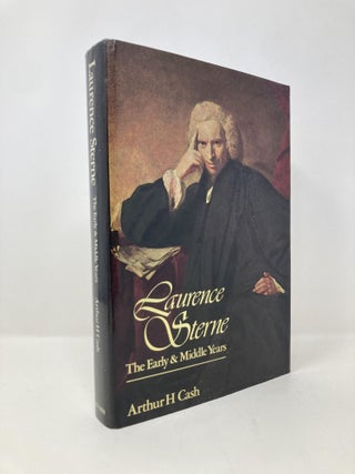 Item #148516 Laurence Sterne, the early & middle years. Arthur H. Cash