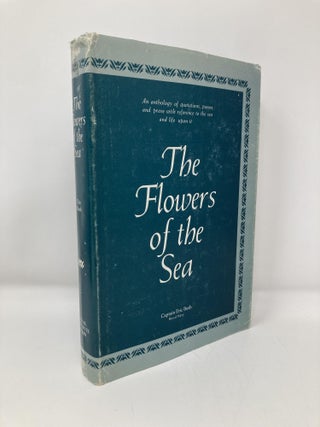 Item #148844 The Flowers of the Sea. Eric Wheler Bush