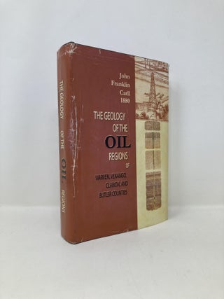 Item #149145 The Geology of the Oil Regions of Warren, Venango, Clarion, and Butler Counties....