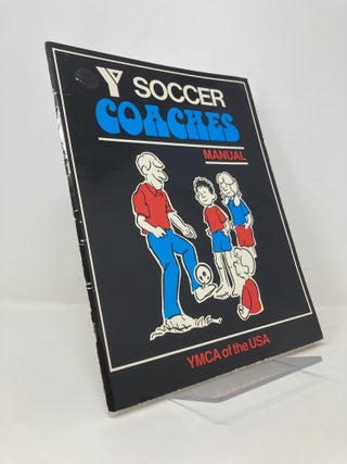 Item #149284 Y Soccer Coaches Manual. Steven D. Houseworth, Stephen, Jefferies