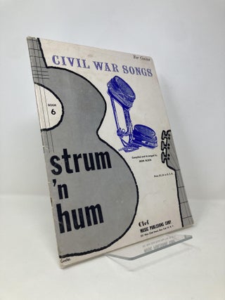 Item #149405 Civil War Songs for Guitar, Strum 'n Hum (Book 6). Leon Block