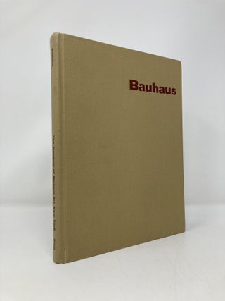 Item #149517 Bauhaus, 1919-1928. Herbert Bayer, Walter Gropius, Ise Gropius