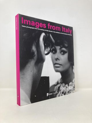 Item #149697 Images from Italy: Italian Photography From the Archives of Italo Zannier in the...